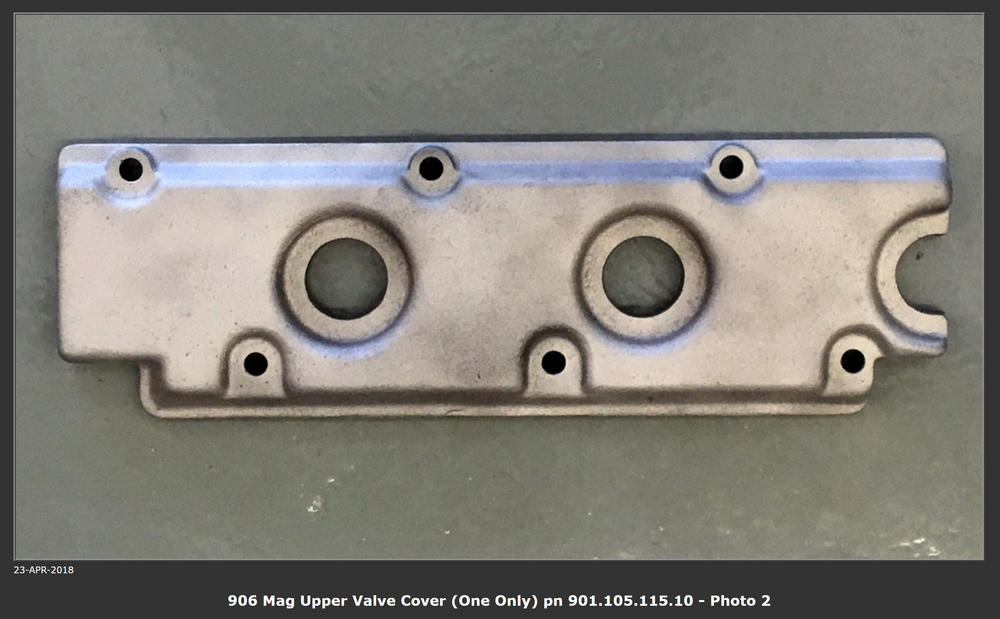 Name:  906 Mag Upper Valve Cover pn 901.015.115.10 ONE ONLY.jpg
Views: 577
Size:  67.1 KB